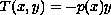 $T(x,y)=-p(x)y$