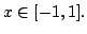 $ xin lbrack -1,1].$