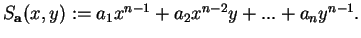 $ %% S_{mathbf{a}}(x,y):= a_1x^{n-1}+ a_2x^{n-2}y + ... + a_ny^{n-1}.$