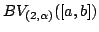 $ BV_{(2,lpha)}([a,b])$