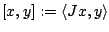 $[x,y]:= langle J x, y rangle$