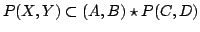 $ P(X,Y)subset (A,B)star P(C,D)$