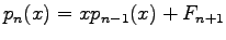 $p_{n}(x)=xp_{n-1}(x)+F_{n+1}$