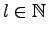 $ l \in \mathbb{N}$