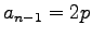 $a_{n-1}=2p$