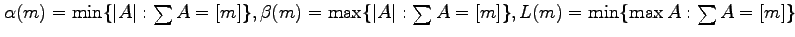 $ \alpha(m)=\min\{\vert A\vert: \sum A=[m]\}, \beta(m)=\max\{\vert A\vert: \sum A=[m]\},
L(m)=\min\{\max A: \sum A=[m]\}$