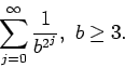 \begin{displaymath}\sum_{j=0}^\infty\frac 1{b^{2^j}},\ b\ge 3.
\end{displaymath}
