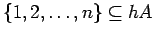 $\{1,2,\ldots,n\} \subseteq hA$