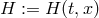 H := H (t,x )