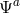 a Ψ