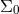Σ 0