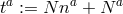 a a a t := N n + N
