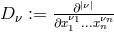 |ν| D ν := ∂xν∂1...xνnn- 1