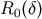 R0 &#x0028;&#x03B4;&#x0029;