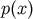 p&#x0028;x&#x0029;