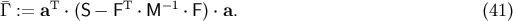 &amp;#x00AF;&amp;#x0393; := aT &amp;#x22C5; &amp;#x0028;S &amp;#x2212; FT &amp;#x22C5; M &amp;#x2212; 1 &amp;#x22C5; F&amp;#x0029; &amp;#x22C5; a. &amp;#x0028;41 &amp;#x0029;