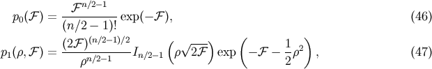 &amp;#x2131;n&amp;#x2215;2&amp;#x2212;1 p0&amp;#x0028;&amp;#x2131; &amp;#x0029; = ----------exp &amp;#x0028;&amp;#x2212; &amp;#x2131; &amp;#x0029;, &amp;#x0028;46 &amp;#x0029; &amp;#x0028;n&amp;#x2215;2 &amp;#x2212; 1&amp;#x0029;! &amp;#x0028; &amp;#x0029; &amp;#x0028;2&amp;#x2131;-&amp;#x0029;&amp;#x0028;n&amp;#x2215;2&amp;#x2212;1&amp;#x0029;&amp;#x2215;2- &amp;#x0028; &amp;#x221A; ---&amp;#x0029; 1-2 p1&amp;#x0028;&amp;#x03C1;,&amp;#x2131; &amp;#x0029; = &amp;#x03C1;n&amp;#x2215;2&amp;#x2212;1 In&amp;#x2215;2&amp;#x2212;1 &amp;#x03C1; 2&amp;#x2131; exp &amp;#x2212; &amp;#x2131; &amp;#x2212; 2&amp;#x03C1; , &amp;#x0028;47 &amp;#x0029;