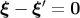&#x2032; &#x03BE; &#x2212; &#x03BE; = 0