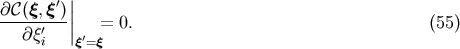 &amp;#x007C; &amp;#x2202;&amp;#x1D49E;&amp;#x0028;&amp;#x03BE;, &amp;#x03BE;&amp;#x2032;&amp;#x0029;&amp;#x007C; -----&amp;#x2032;--&amp;#x007C;&amp;#x007C; = 0. &amp;#x0028;55 &amp;#x0029; &amp;#x2202;&amp;#x03BE;i &amp;#x03BE;&amp;#x2032;=&amp;#x03BE;