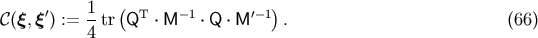 1 &amp;#x0028; &amp;#x0029; &amp;#x1D49E;&amp;#x0028;&amp;#x03BE;,&amp;#x03BE; &amp;#x2032;&amp;#x0029; := --tr QT &amp;#x22C5; M &amp;#x2212; 1 &amp;#x22C5; Q &amp;#x22C5; M &amp;#x2032;&amp;#x2212;1 . &amp;#x0028;66 &amp;#x0029; 4
