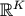 &#x211D;K