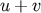u + v