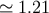 &#x2243; 1.21