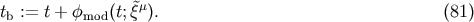 t := t + &amp;#x03C6; &amp;#x0028;t;&amp;#x03BE;&amp;#x02DC;&amp;#x03BC;&amp;#x0029;. &amp;#x0028;81 &amp;#x0029; b mod