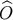 O&#x005E;