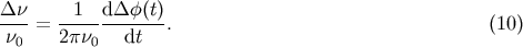 &amp;#x0394; &amp;#x03BD; 1 d&amp;#x0394; &amp;#x03C6;&amp;#x0028;t&amp;#x0029; ----= ------------. &amp;#x0028;10 &amp;#x0029; &amp;#x03BD;0 2&amp;#x03C0; &amp;#x03BD;0 dt