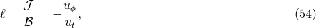 𝒥- uϕ- ℓ = ℬ = − ut , (54 )