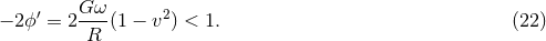 Gω − 2ϕ ′ = 2---(1 − v2) < 1. (22 ) R