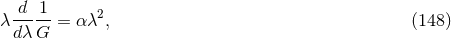 -d--1 2 λd λG = α λ , (148 )