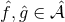 ˆ ˆ f ,ˆg ∈ π