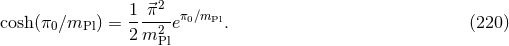 1 ⃗π2 cosh(π0∕mPl ) = ---2-eπ0∕mPl. (220 ) 2m Pl