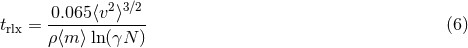 2 3∕2 0.065⟨v-⟩---- trlx = ρ⟨m ⟩ln(γN ) (6 )