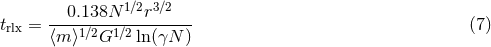 0.138N 1∕2r3∕2 trlx = ----1∕2--1∕2------- (7 ) ⟨m ⟩ G ln(γN )