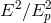 E2 ∕E2p
