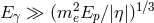 E γ ≫ (m2 Ep ∕|η|)1∕3 e