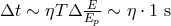 Δt ∼ ηT Δ EEp-∼ η ⋅ 1 s