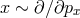 x ∼ ∂∕∂px