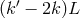′ (k − 2k )L