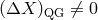 (ΔX ) ⁄= 0 QG
