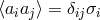 ⟨aiaj⟩ = δijσi