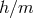 h ∕m