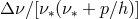 Δ ν ∕[ν∗(ν∗ + p∕h)]