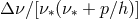 Δ ν∕[ν (ν + p∕h )] ∗ ∗