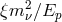 ξm2ν∕Ep