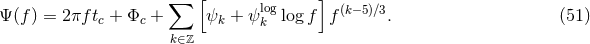 [ ] ∑ log (k−5)∕3 Ψ (f) = 2πf tc + Φc + ψk + ψk log f f . (51 ) k∈ℤ