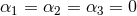 α1 = α2 = α3 = 0